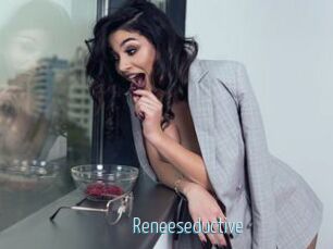 Reneeseductive