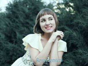 Roseesensical