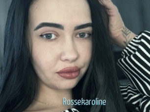 Rossekaroline
