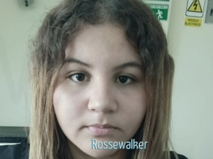 Rossewalker