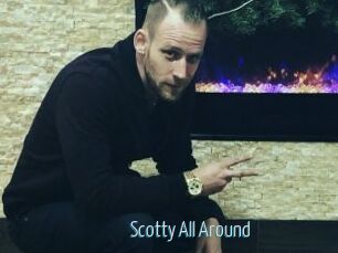 Scotty_All_Around