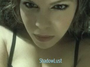 ShadowLust