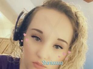 Shaniaaaaa