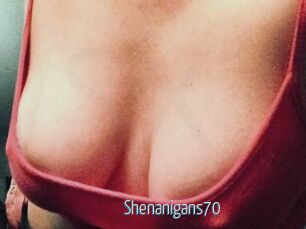 Shenanigans70
