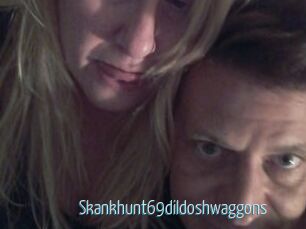 Skankhunt69dildoshwaggons