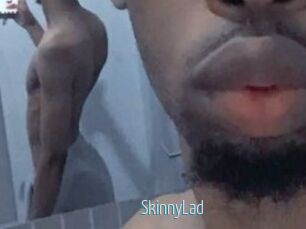SkinnyLad