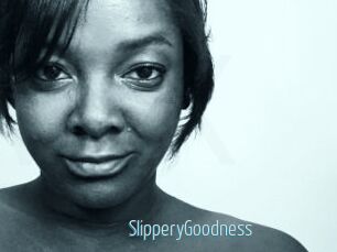 SlipperyGoodness