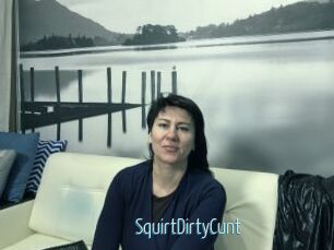 SquirtDirtyCunt