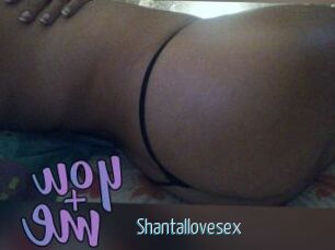 Shantallovesex