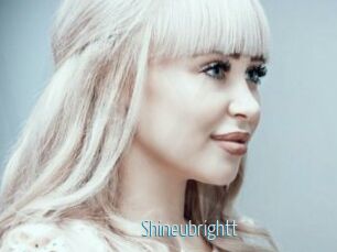 Shineubrightt