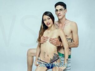 Skinny_hotlatin