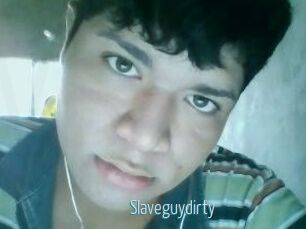 Slaveguydirty