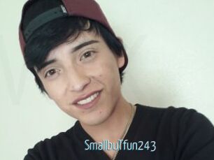 SmallbuTfun243