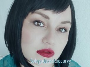 Solegoddesstoocurvy