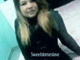 Sweetdomeslave