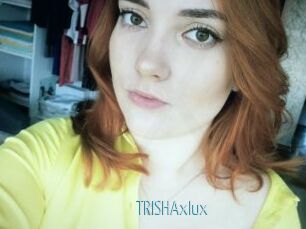 TRISHAxlux Video Sexe