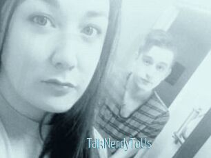 TalkNerdyToUs