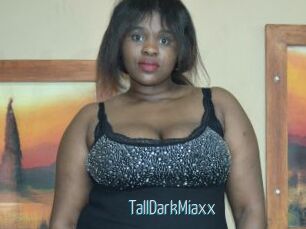 TallDarkMiaxx