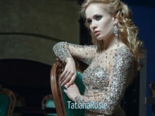 TatianaRosie