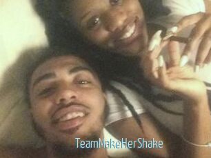 TeamMakeHerShake
