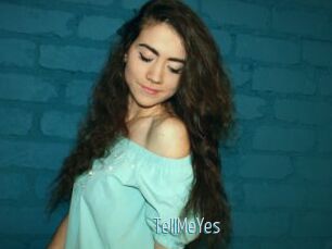 TellMeYes