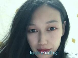 Tenderwhitethigh