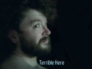 Terrible_Here