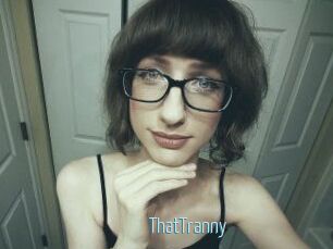 ThatTranny