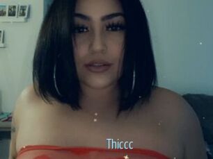 Thiccc