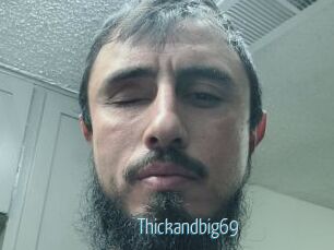 Thickandbig69