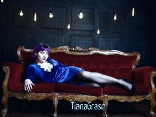 TianaGrase