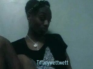 Tiffanywettwett