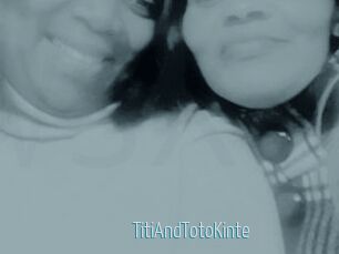 TitiAndTotoKinte