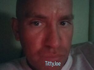 TittyJoe