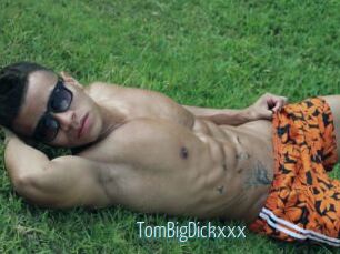 TomBigDickxxx