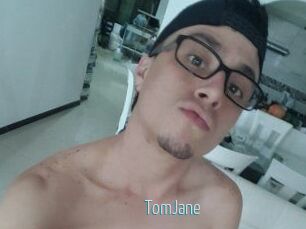 TomJane