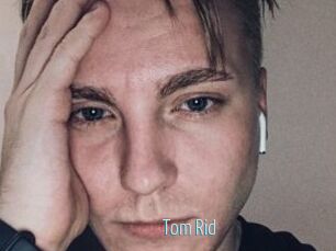 Tom_Rid