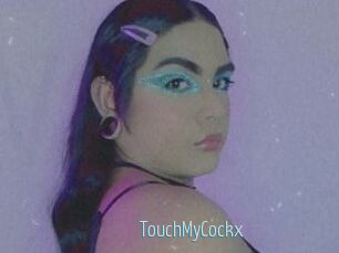 TouchMyCockx