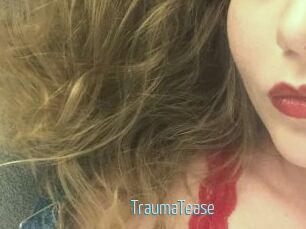 TraumaTease