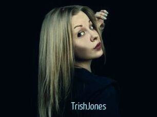 TrishJones