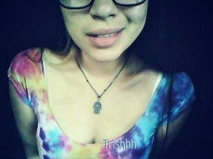 Trishhh