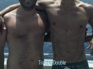 TroubleDouble
