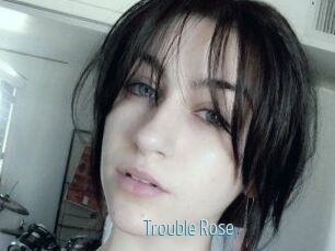 Trouble_Rose Video Sexe