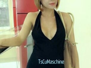 TsCuMaschine