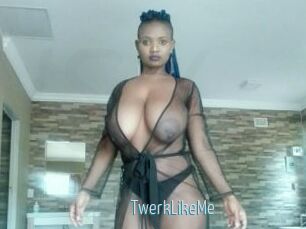TwerkLikeMe Video Sexe
