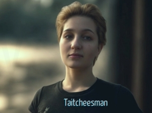 Taitcheesman