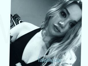 Talkslikejune