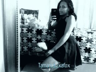 Tamaraalexafox