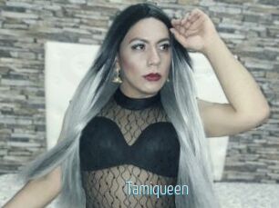 Tamiqueen