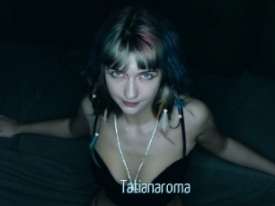 Tatianaroma